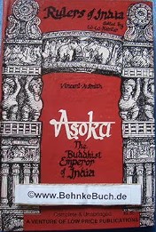 Asoka: The Buddhist Emperor Of India