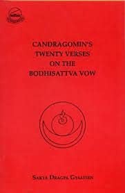 Candragomin's Twenty Verses On The Bodhisattva Vow And Its Commentary