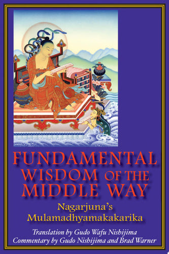 Fundamental Wisdom Of The Middle Way - Nagarjuna's Mulamadhyamakakarika