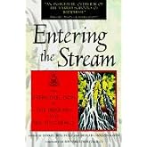 Entering The Stream: An Introduction To The Buddha And His Teachings