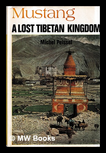 Mustang - A Lost Tibetan Kingdom
