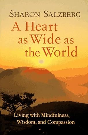 A Heart As Wide As The World