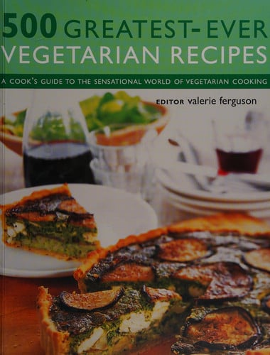 500 Greatest Ever Vegeterian Recipes