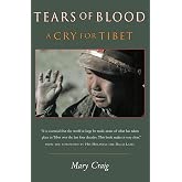 Tears Of Blood: A Cry For Tibet