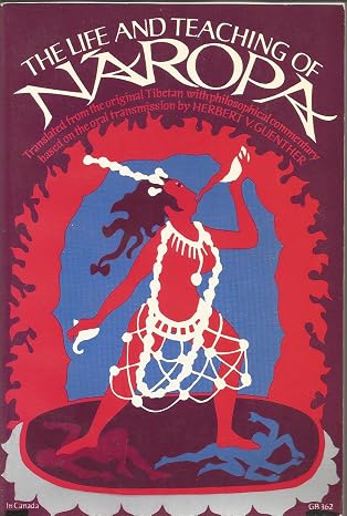 The Life And Teachings Of Naropa