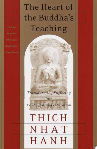 The Heart Of The Buddha's Teaching