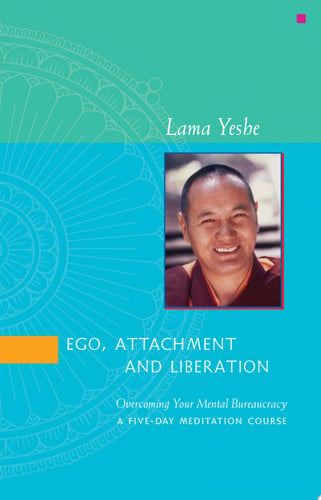 Ego, Attachment And Liberation: Overcoming Your Mental Bureaucracy