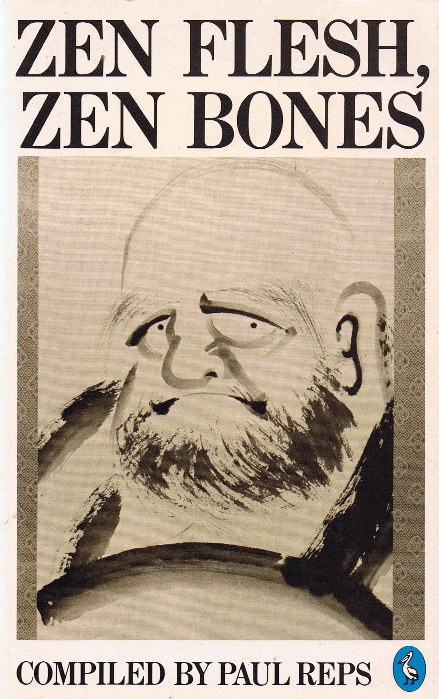 Zen Flesh, Zen Bones