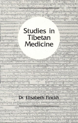 Studies In Tibetan Medicine