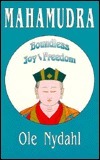 Mahamudra: Boundless Joy And Freedom