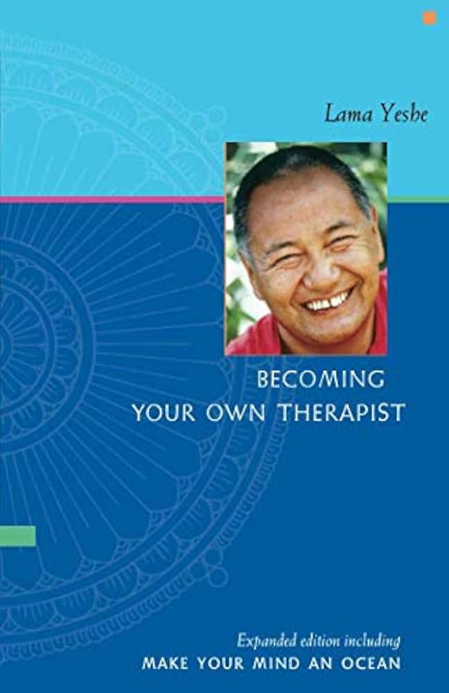 Becoming Your Own Therapist (also Includes Make Your Mind An Ocean)