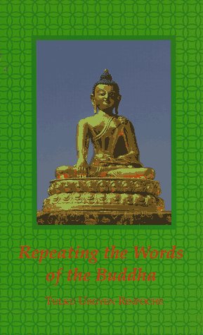 Repeating The Words Of The Buddha