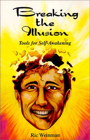 Breaking The IIlusion: Tools For Self-awakening
