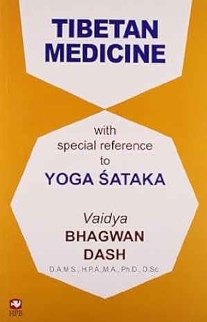 Tibetan Medicine With Special Reference To Yoga Sataka