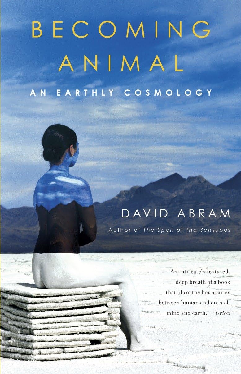 Becoming An Animal: An Earthly Cosmology