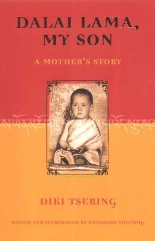 Dalai Lama, My Son: A Mother's Story