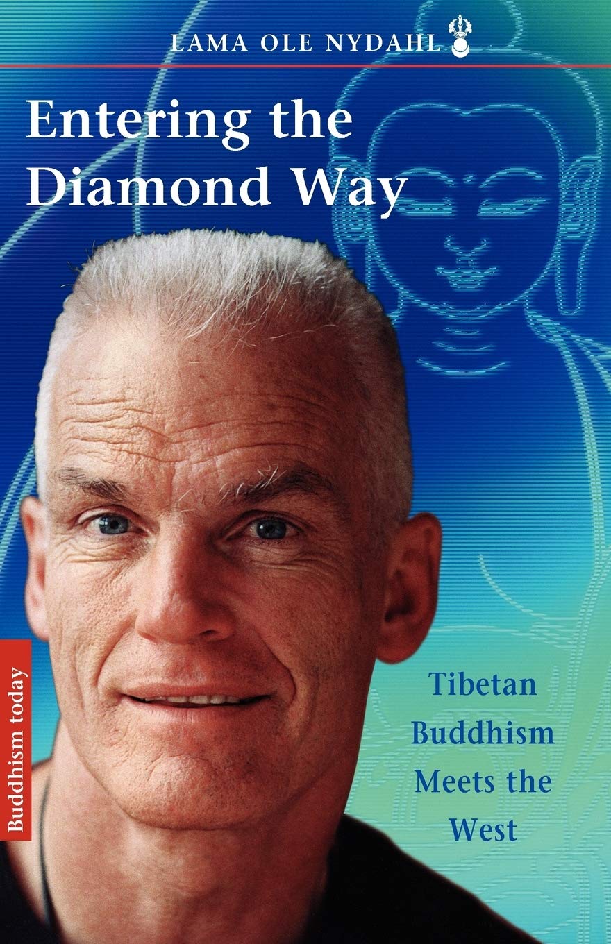 Entering The Diamond Way: Tibetan Buddhism Meets The West