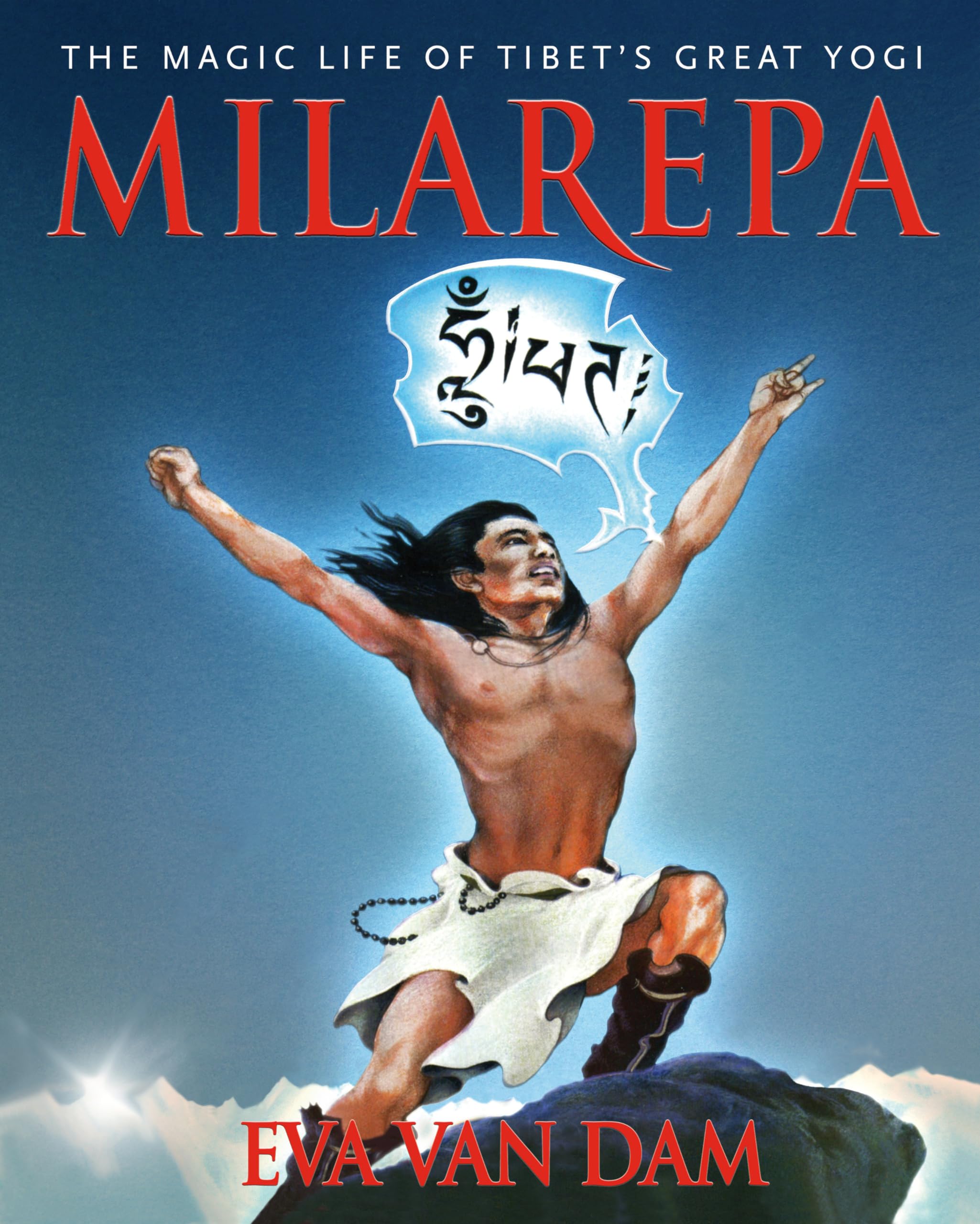 The Magic Life Of Milarepa: Tibet's Great Yogi