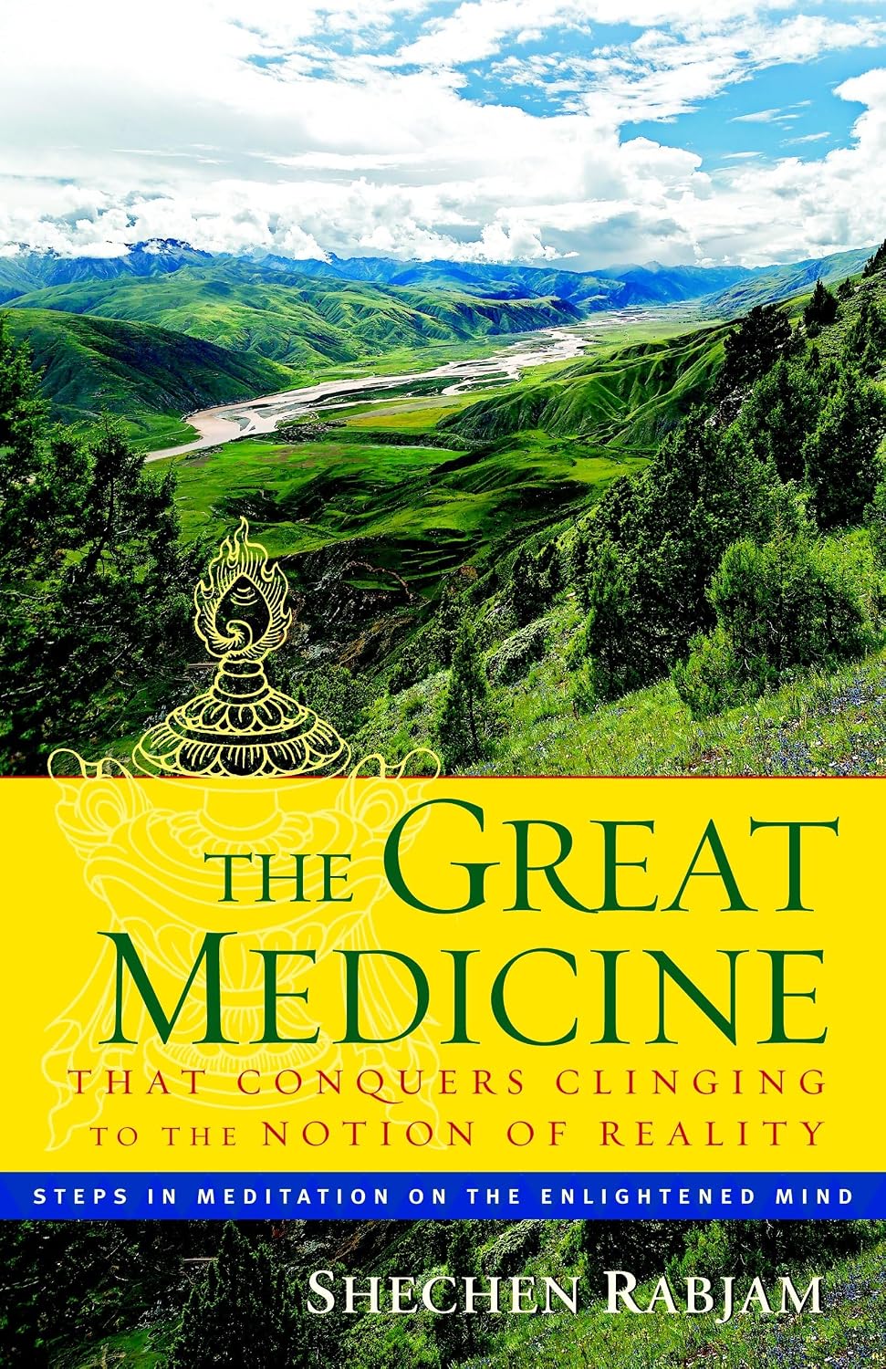 The Great Medicine That Conquers Clinging To The Notion Of Reality