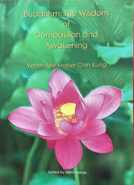 Buddhism: The Wisdom Of Compassion And Awakening