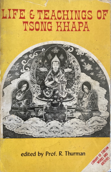 Life And Teachings Of Tsong Khapa