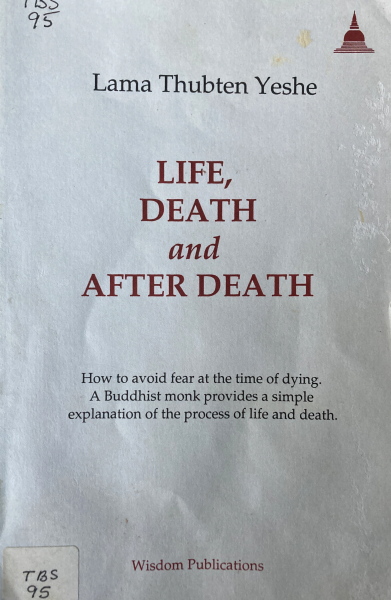 Life, Death, And After Death: How To Avoid Fear At The Time Of Dying
