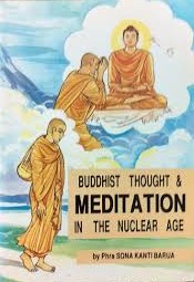 Buddhist Thought & Meditation In The Nuclear Age