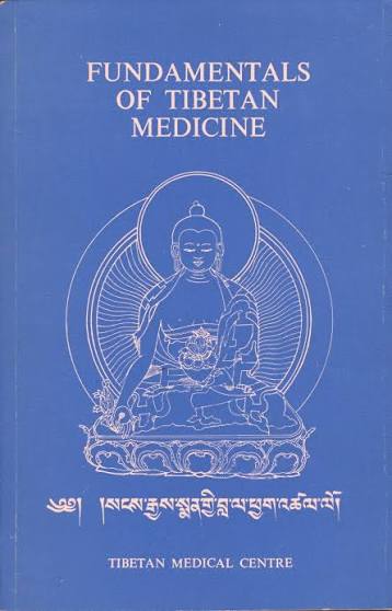 Fundamentals Of Tibetan Medicine According To The RGyud-bzhi