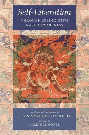 Self-Liberation Through Seeing With Naked Awareness