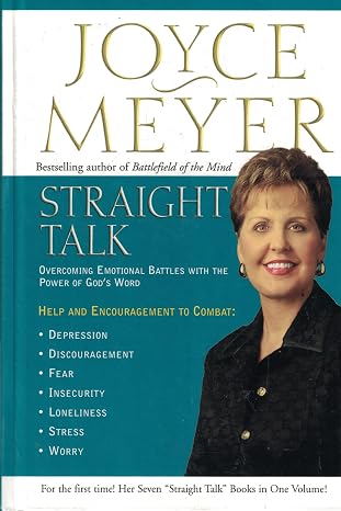 Straight Talk: Overcoming Emotional Battles With The Power Of God's Word